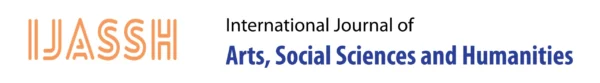 International Journal of Arts, Social Sciences and Humanities